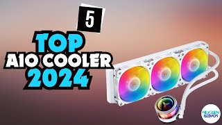 ✅Top 5 AIO Cooler 2024✅ Only 5 Worth Considering [upl. by Casimir]