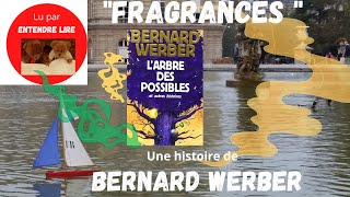 « FRAGRANCE » de Bernard WERBER [upl. by Annelg]