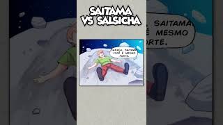 SAITAMA VS SALSICHA [upl. by Shore]