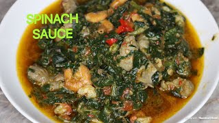 HOW TO MAKE SPINACH SAUCE  SPINACH STEW RECIPE [upl. by Eicyac]