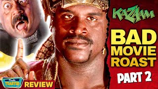 KAZAAM Part 2  BAD MOVIE ROAST  Double Toasted [upl. by Yenor386]