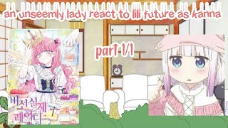 an unseemly lady react to lili as kanna part ●1\1● read description or the pinned comment [upl. by Yelruc520]