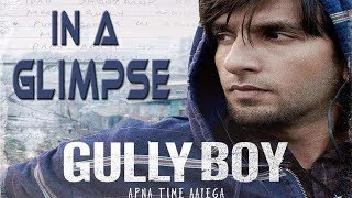 Gully Boy In a Glimpse   Dialogues  Poem  Ranveer Singh  Alia Bhatt  Divine [upl. by Ecaidnac]