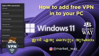 How to add free VPN on windows 11  without any application  in malayalam [upl. by Pass323]