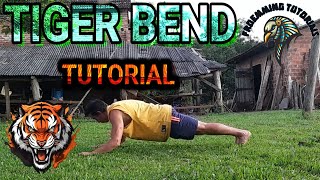 TIGER BEND  TUTORIAL [upl. by Jared]