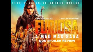 Furiosa A Mad Max Saga  Non Spoiler Review [upl. by Namsaj]