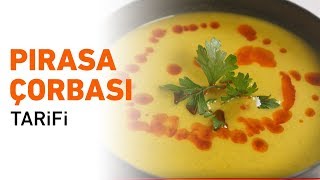 Pırasa Çorbası Tarifi  Pırasa Çorbası Nasıl Yapılır [upl. by Rod]