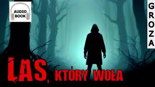 Las który woła  audiobook seria Demonofil 24 [upl. by Konstantin912]