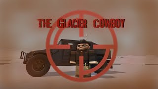 The Glacier Cowboy Roblox  Nova Corporation [upl. by Eitsim]