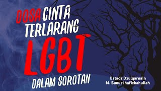 Cinta Dosa Terlarang LGBT dalam Sorotan [upl. by Llennyl382]