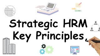 Strategic HRM Key Principles Benefits of Strategic HRM Optimize Goals and DecisionMaking [upl. by Eugnimod]