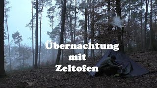 Übernachtung im Nebelwald mit quotPoshehonkaquot Zeltofen [upl. by Cioban]