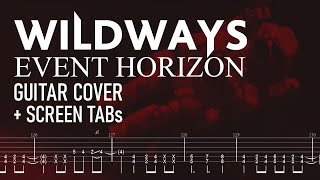 Wildways  Event Horizon Guitar Cover 2020  Screen TABs [upl. by Hirsch]