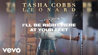 Tasha Cobbs Leonard  Forever At Your Feet Lyric Video ft William Murphy [upl. by Peugia]