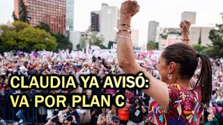 CLAUDIA YA AVISÓ VA POR EL PLAN C [upl. by Etsirhc117]