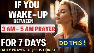 If You Wake Up Between 3am  5am SAY This Powerful Meditation Prayer Christian Motivation [upl. by Nefen]