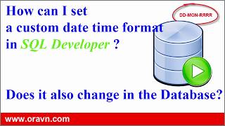 How to customise date time format in SQL Developer [upl. by Hanahs]