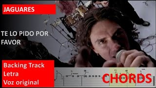 Jaguares  Te lo pido por favor  Backing track  Chords  Lyrics Guitarra Eléctrica [upl. by Elata177]