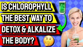 Top 5 Health Benefits Of Liquid Chlorophyll Chlorophyllin [upl. by Lj]