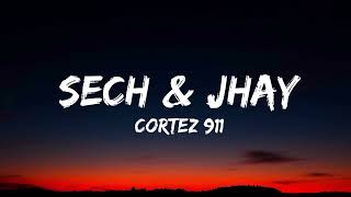 km Sech amp Jhay Cortez 911 Remix Letra Lyrics [upl. by Nosiaj]