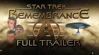 Star Trek Remembrance  FULL TRAILER [upl. by Kati]