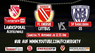 FC Energie Cottbus  Live Landespokal gegen den SV Babelsberg [upl. by Eibob]