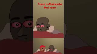 Tsano neMukwasha Mu1 room🤣🤣🤣🤣 comedy animation ghettolife cartoon funny [upl. by Oswin]