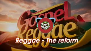 Reggae  The Reform [upl. by Daph350]