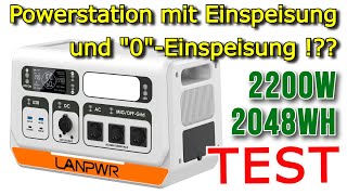 🔋LANPWR 2200 Powerstation mit Einspeisung und quot0quotEinspeisung Solaranlage Speicher Balkonkraftwerk [upl. by Eimoan]