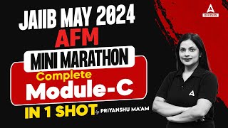 JAIIB May 2024  AFM Mini Marathon  Complete Module C in One Shot [upl. by Auqenat]