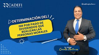 DETERMINACIÓN DEL ISR POR PAGO DE DIVIDENDOS QUE REALIZAN LAS PERSONAS MORALES [upl. by Maffa]