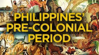 Philippines’ PreColonial Period [upl. by Idihc925]