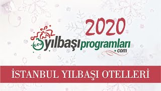 2020 İstanbul Yılbaşı Otelleri  İstanbul 2020 Yılbaşı Mekanları [upl. by Moyer]