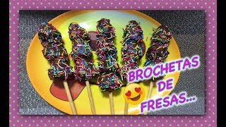 BROCHETAS DE FRESAS CUBIERTAS DE CHOCOLATE CON CHISPAS DE COLORES 😱 Brochetas fresasconchocolate [upl. by Peedus406]