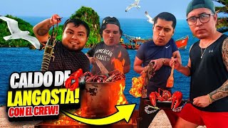 🔥HICIMOS CALDO DE LANGOSTA CON EL CREW RETOJORJAIS🔥 [upl. by Ynohtnad]