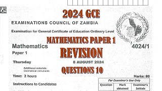 2024 GCE MATHEMATICS PAPER 1 QUESTION 10 [upl. by Augy415]