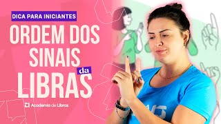 ORDEM DOS SINAIS EM LIBRAS  ESTRUTURA DA LIBRAS PARA INICIANTES [upl. by Ahseryt]