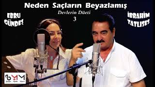 İbrahim Tatlıses amp Ebru Gündeş  Neden Saçların Beyazlamış Duet Cover [upl. by Ecnarepmet]