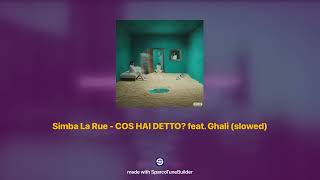 Simba La Rue  COSHAI DETTO feat Ghali 𝘀𝗹𝗼𝘄𝗲𝗱  𝗿𝗲𝘃𝗲𝗿𝗯 [upl. by Analla854]