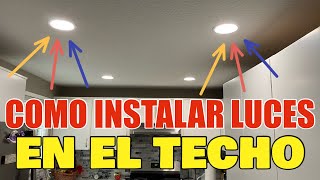 Como Instalar Luces en el techo LED Canless en la Sala Pasillo o Cocina fácil y sencillo [upl. by Mackay]