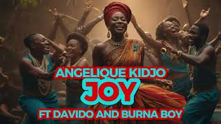 Angelique Kidjo Ft Davido amp Burna Boy JOY AI REMIX VERSION NEW 2024 [upl. by Hesta776]