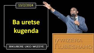 BA URETSE KUGENDA Bikubere uko wizeye  Pastor UWAMBAJE Emmanuel  1322024 [upl. by Adnerol83]