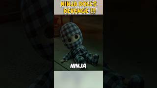 NINJA DOLLS REVENGE [upl. by Lacsap]