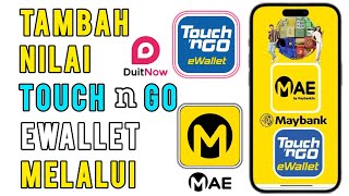 Cara tambah nilai Touch n Go Ewallet guna MAE Maybank [upl. by Rosene]