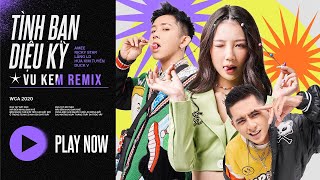 TÌNH BẠN DIỆU KỲ  VU KEM REMIX   AMEE x RICKY STAR x LĂNG LD  VIỆT MIX BASS SUNG CĂNG [upl. by Aelahc]