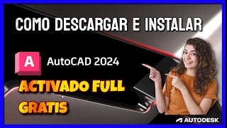 ⚡ ✅ Instalar AutoCAD 2024 Activado Legal con Licencia Educativa 💼 [upl. by Ganiats]