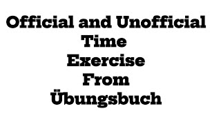 Die Uhrzeiten Practice from Übungsbuch with Explanation Tips and Tricks [upl. by Eelreveb]