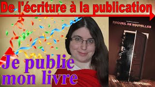 De lécriture à la publication 👀 Je publie mon livre  Jour de sortie [upl. by Aittam]