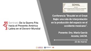 “Braudel en el Great Bajío una ruta de interpretación en la producción del espacio en el occidente” [upl. by Capon]