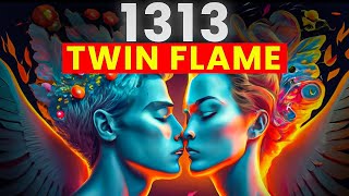 1313 Angel Number Twin Flame amp Love Meaning Revealed [upl. by Lise]